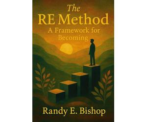The RE Method: A Framework to Becoming