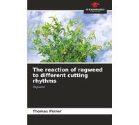 The reaction of ragweed to different cutting rhythms: Ragweed