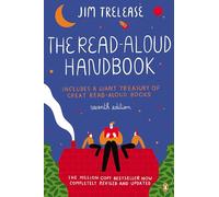 The Read-Aloud Handbook: Seventh Edition