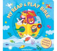 The Read and Play Bible : A Playful interactive first Bible