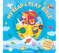 The Read and Play Bible: A Playful interactive first Bible