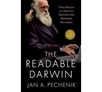 The Readable Darwin: The Origin of Species Edited for Modern Readers