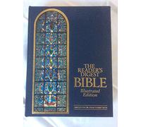 The Reader's Digest Bible: Illustrated Edition - Condensed from the Revised Standard Version