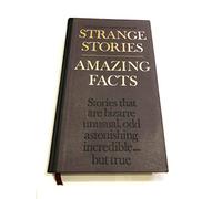 The Reader's Digest Book of Strange Stories Amazing Facts