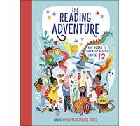 The Reading Adventure: 100 Books to Check Out Before You're 12
