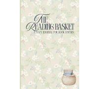 The Reading Basket: A Cozy Journal for Book Lovers
