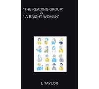 "THE READING GROUP" & " A BRIGHT WOMAN"
