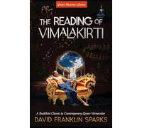 The Reading of Vimalakirti: A Buddhist Classic in Contemporary Queer Vernacular: 2 (Queer Dharma Library)