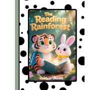 The Reading Rainforest: Tara & Rumi’s Big Book Adventure: Learning to Listen and Pay Attention (Series 2: Communication & Language)
