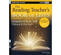 The Reading Teacher's Book of Lists, 6th Edition: Grades K-12 (J-B Ed: Book of Lists)