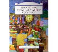 The Reading Terminal Market Cookbook