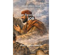 The Ready Bible: Job: Where Scripture Meets AI