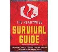 The ReadyWise Survival Guide: English/German/French