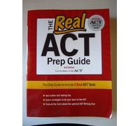 The Real ACT Prep Guide: The Only Guide to Include 5 Real Act Tests