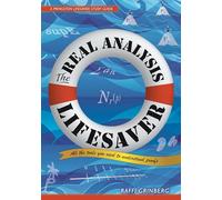 The Real Analysis Lifesaver - All the Tools You Need to Understand Proofs (Princeton Lifesaver Study Guides)