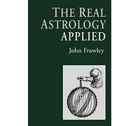 The Real Astrology Applied