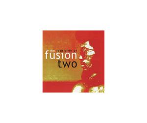 The Real Birth Of Fusion Two - Various Artists CD