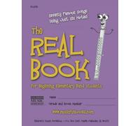 The Real Book for Beginning Elementary Band Students (Flute): Seventy Famous Songs Using Just Six Notes
