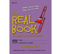 The Real Book for Beginning Elementary Band Students (pBone mini): Seventy Famous Songs Using Just Six Notes