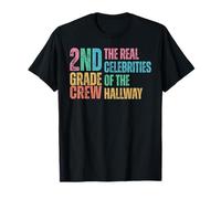 The Real Celebrities of The Hallway 2nd Grade Crew T-Shirt