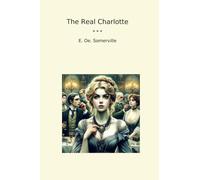 The Real Charlotte (Classic Books)