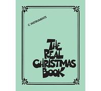The Real Christmas Book Real Book C Edition Melody Lyrics Chords Bk: C Edition Includes Lyrics!