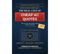 The Real Cost of Cheap AC Quotes: Why Low Prices Often Lead to Comfort Problems and Repairs (Practical HVAC Guides for Homeowners)