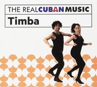 The Real Cuban Music: Timba (Remasterizado)