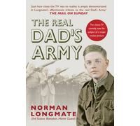 The Real Dad's Army by Norman Longmate (2016-01-15)