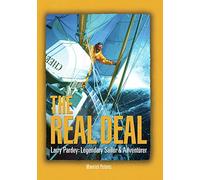 The Real Deal, Larry Pardey: Legendary Sailor And Adventurer