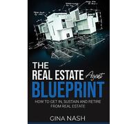 The Real Estate Agent Blueprint