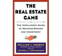 (THE REAL ESTATE GAME ) BY POORVU, WILLIAM J{AUTHOR}Hardcover