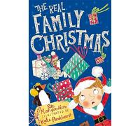 The Real Family Christmas: Three Stories in One