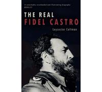 The Real Fidel Castro