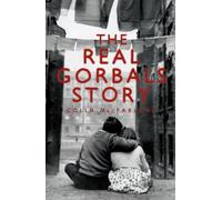 The Real Gorbals Story : True Tales from Glasgow's Meanest Streets