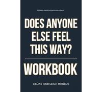 The Real Growth Strategies Within Does Anyone Else Feel This Way? Workbook: How to Actually Navigate Eli Rallo’s Quarter-Life Chaos Without Shutting ... or Losing Yourself in the Comparison Spiral