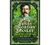 The Real Henry Morton Stanley