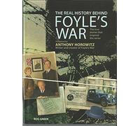 The Real History Behind Foyle's War