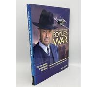 The Real History of "Foyle's War": The Truth Behind the Fiction