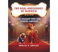 The Real HouseDogs of America: Two Runaway Dogs Searching for Greener Pastures