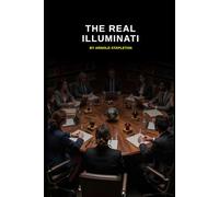 THE REAL ILLUMINATI