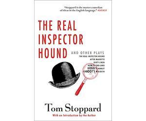 The Real Inspector Hound and Other Plays (Tom Stoppard)