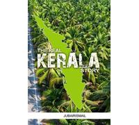 The Real Kerala Story: Explaining the history of Kerala.