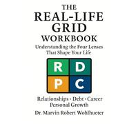 The Real-Life Grid: Understanding the Four Lenses That Shape Your Life