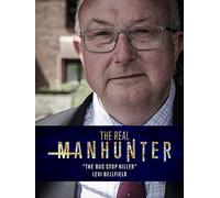 The Real Manhunter: 'The Bus Stop Killer' Levi Bellfield