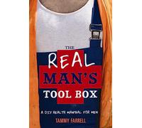 The Real Man's Toolbox: A DIY health manual for men