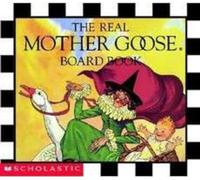 The Real Mother Goose Board Book (Real Mother Goose Library)