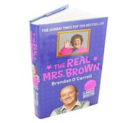 The Real Mrs. Brown: The Authorised Biography of Brendan O'Carroll