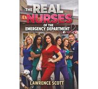 The Real Nurses of the Emergency Department
