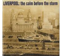 The Real People - Liverpool: The Calm Before The Storm